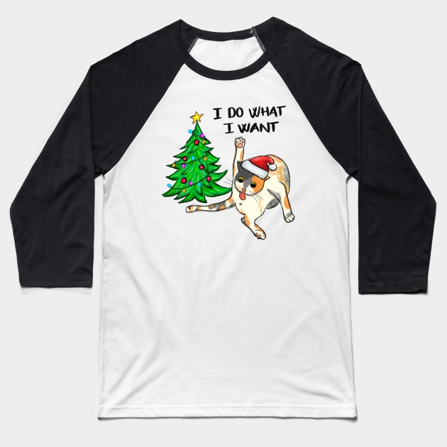 I Do What I Want Funny Cat Baseball T-Shirt by frondorfelda